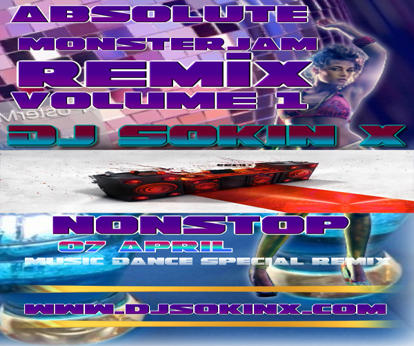 Absolute-Monsterjam-Remix-Volume-1-by-Dj-sokin-x