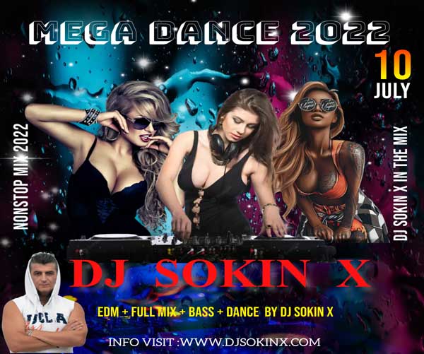 MEGA DANCE 2022 By Dj Sokin X